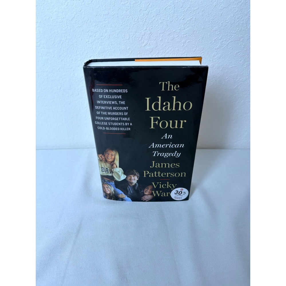 The‎ Idaho Four An American Tragedy James Patterson Vicky Ward Hardcover 2024